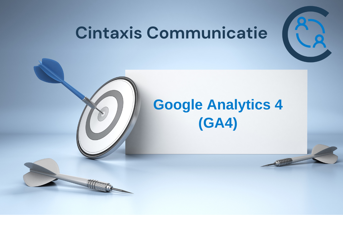 Google Analytics 4 (GA4) Kennisbank Cintaxis Communicatie